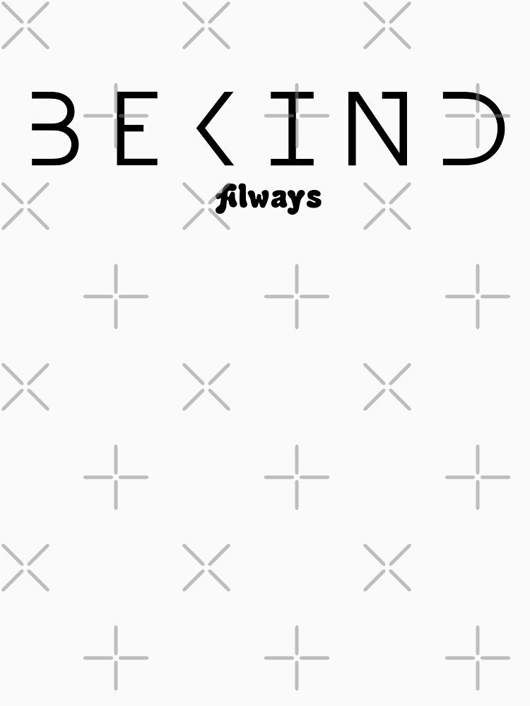 BE KIND Always by Artbysaeme