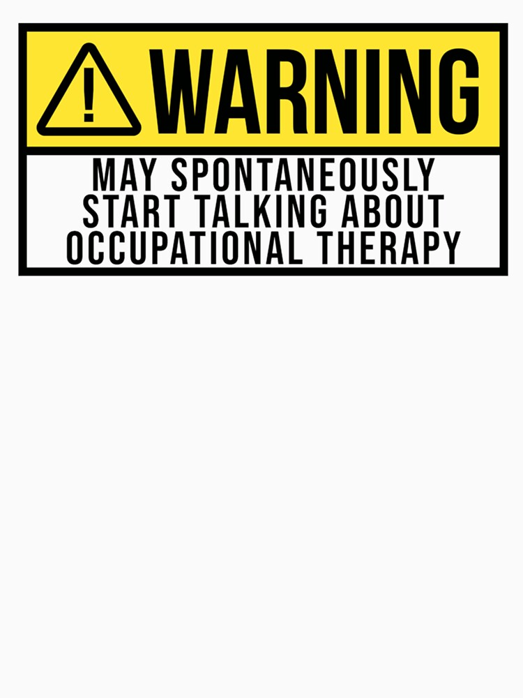 May Spontaneously Start Talking About Occupational Therapy by rachelstores