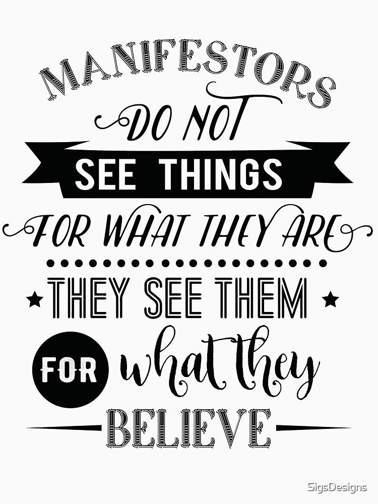 manifestors see what they believe by SigsDesigns