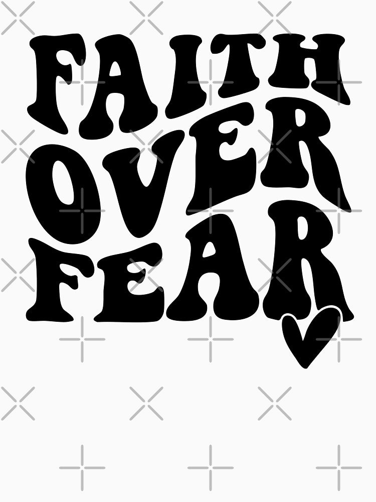 faith over fear by Geraldine Amesty