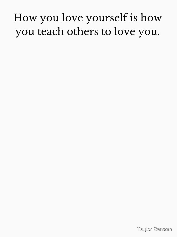 Self love quote by TheMuffinKing