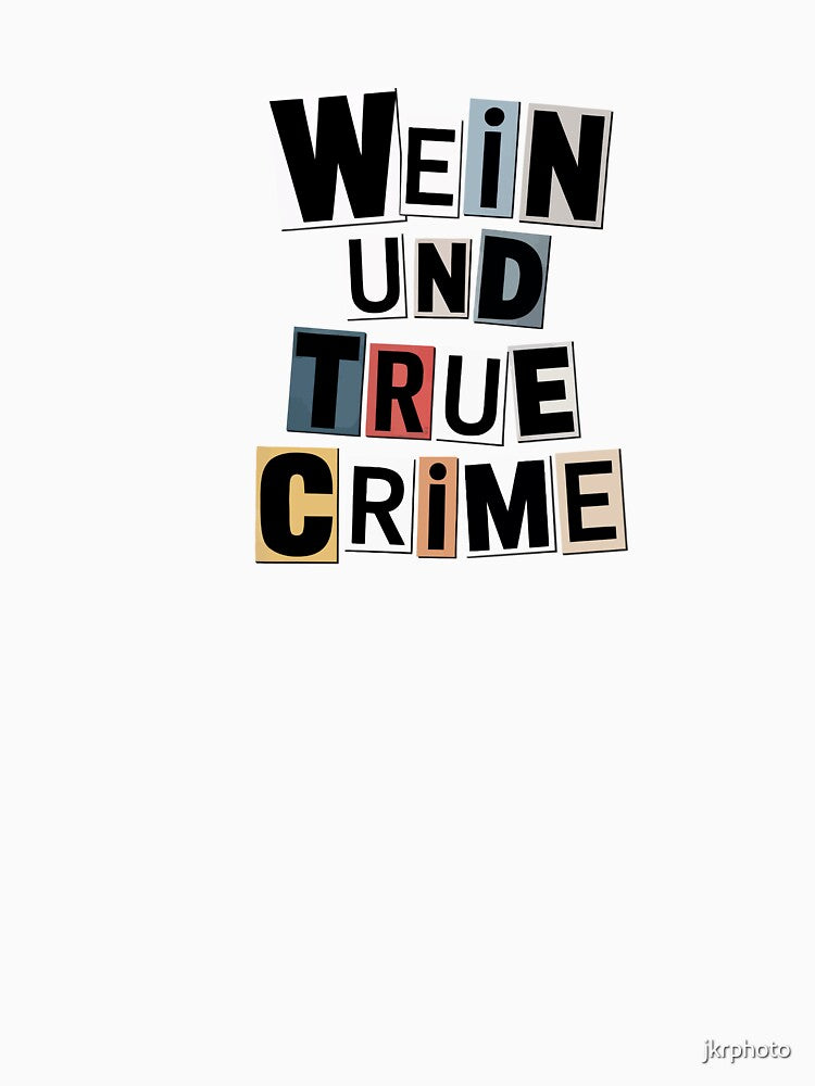wein und true crime by jkrphoto
