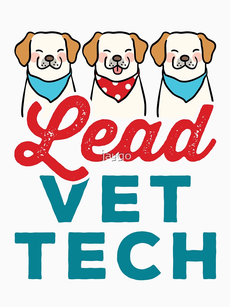 Lead Vet Tech Veterinary Technician by jaygo
