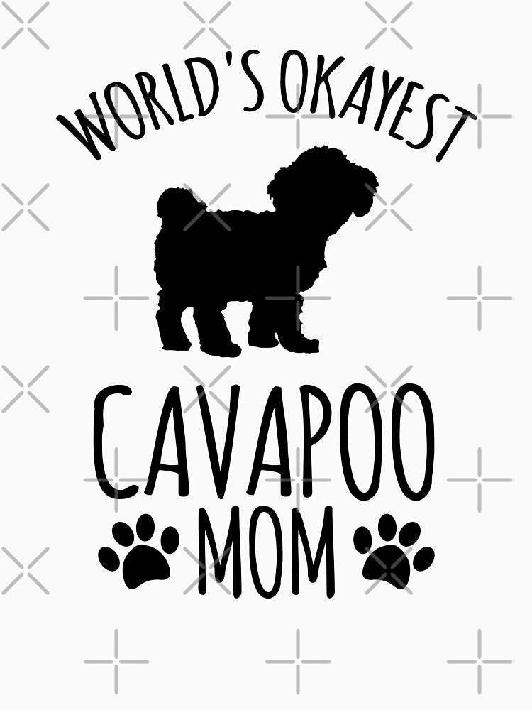 Worlds Okayest Cavapoo Mom - Dog Mom by kindxinn