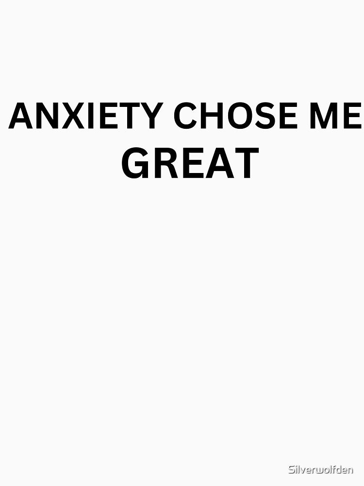 Anxiety chose me by Silverwolfden