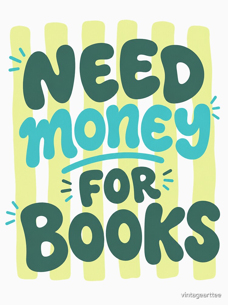 Stripes Need Money For Books, Bookish, Book Lover by vintagearttee