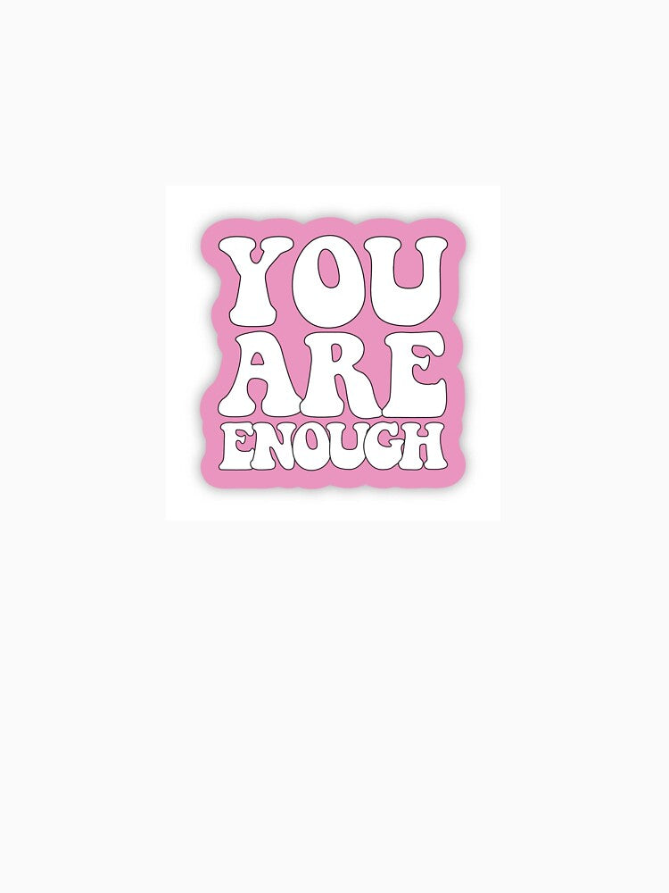 You are enough by KaweenB