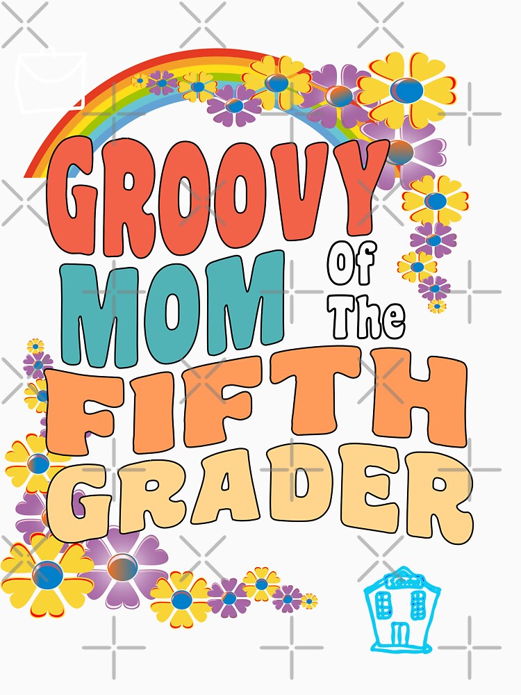 Groovy Mom Of The Fifth Grader by alayal57