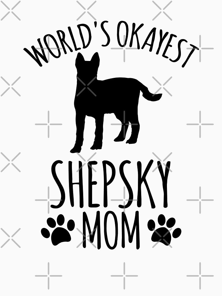 Worlds Okayest Shepsky Mom - Dog Mom by kindxinn