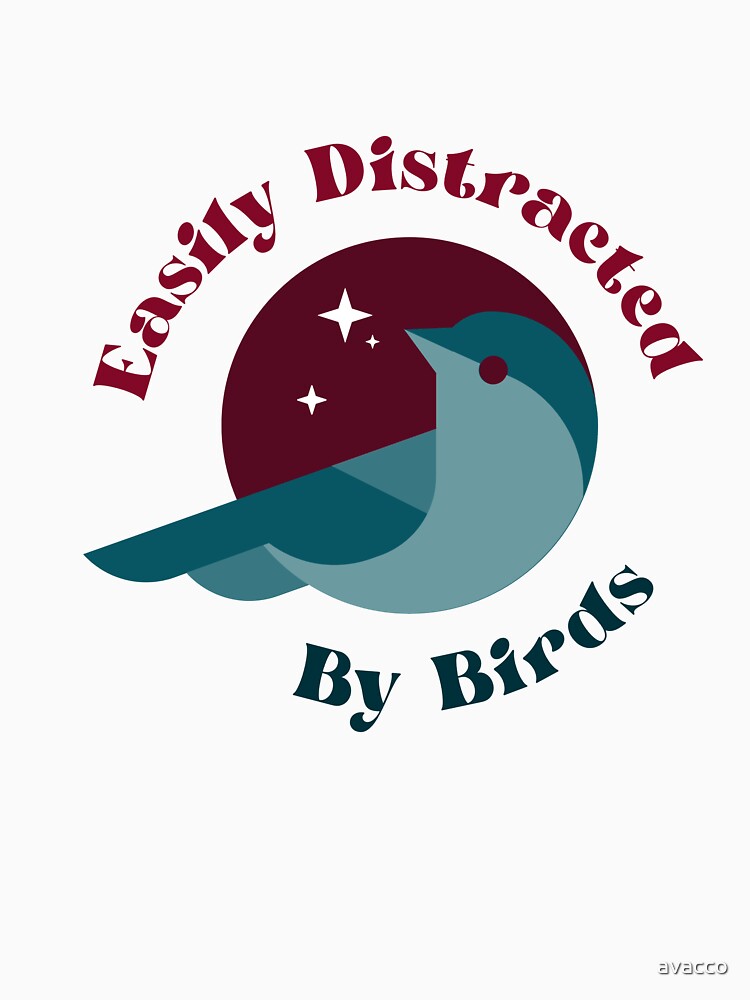 Easily Distracted By Birds by avacco