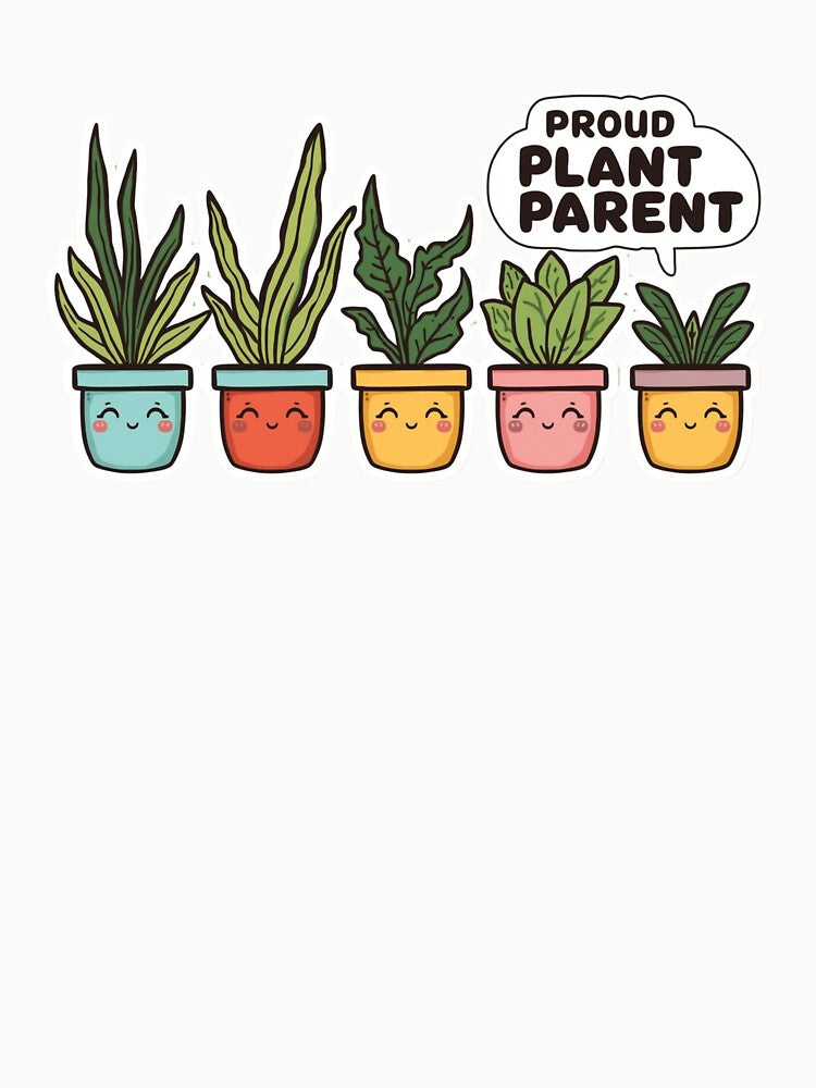 Proud Plant Parent by ProductsbyPower