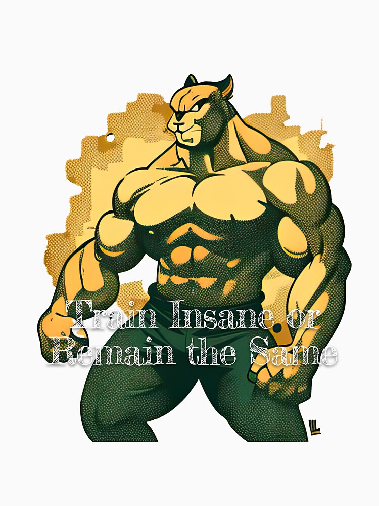 Train Insane or Remain the SameDesignBodybuilding Fitness Gym Workout Exercise Merch Print Design by tengamerx