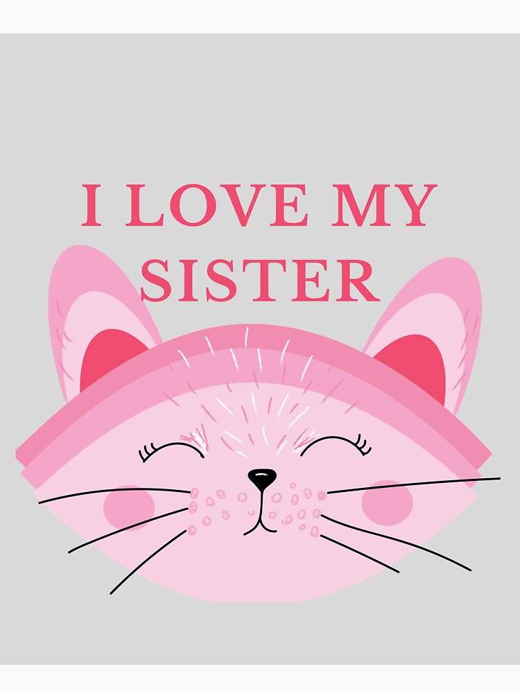 I Love My Sister by anbeth73