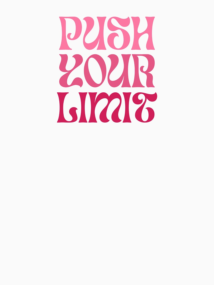 Push your limits by Lyna01