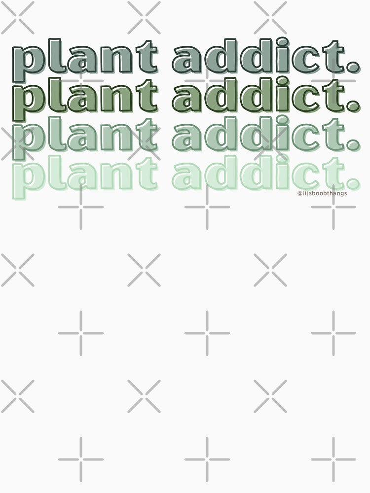 Plant Addict, v9 | lilsboobthangs by lilsboobthangs