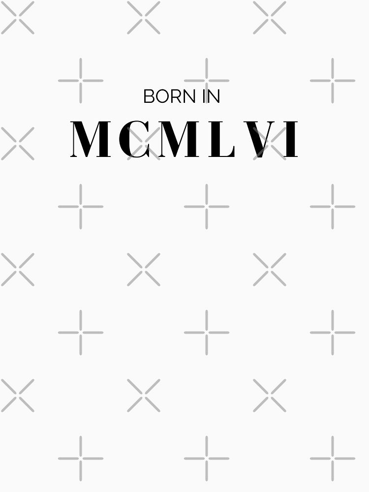 Born in 1956 (black letters) by my-wanderlustjo