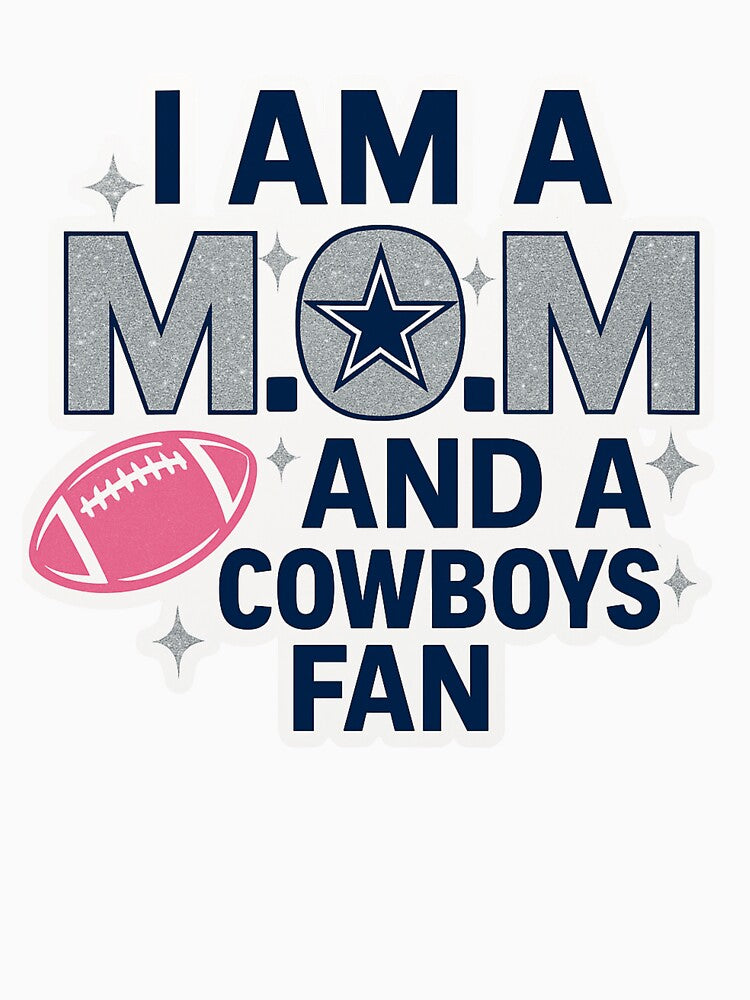 M.O.M. Mode Activated Dallas Cowboys Female Football Fan Pride by CoachEkong