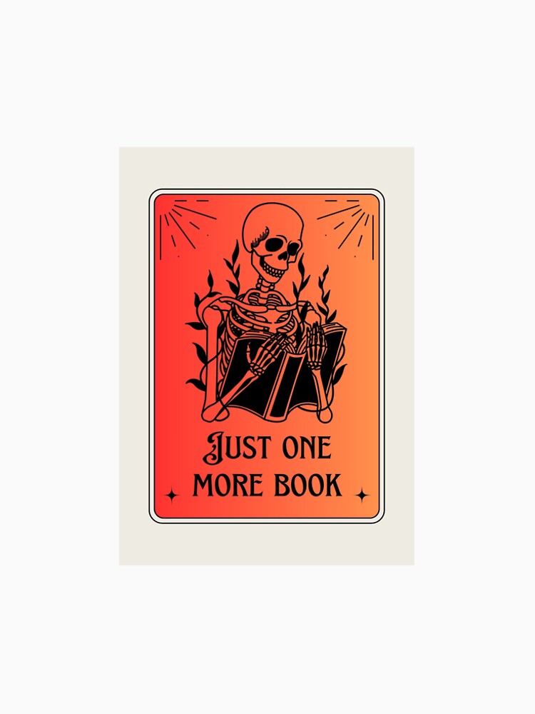Just One More Book! by Mayday Designs