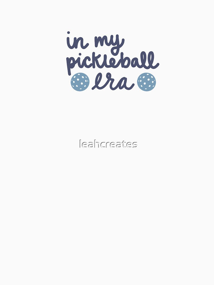 in my pickleball era - blue by leahcreates