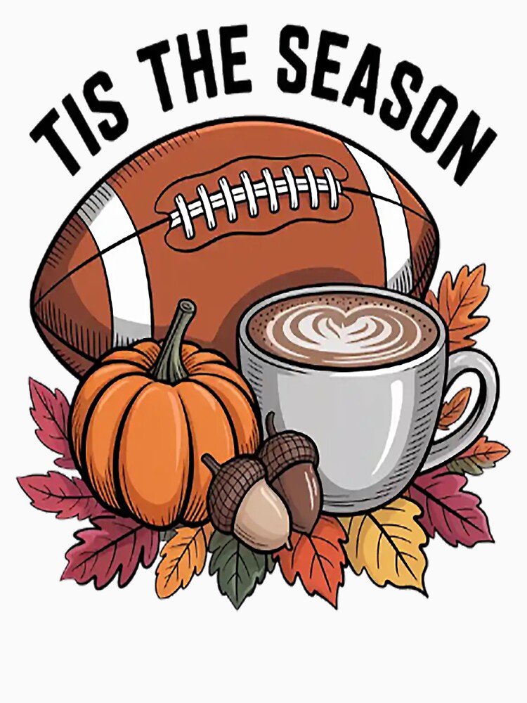 Tis The Season Fall Football Cozy Autumn and Coffee by TheRetroStyle