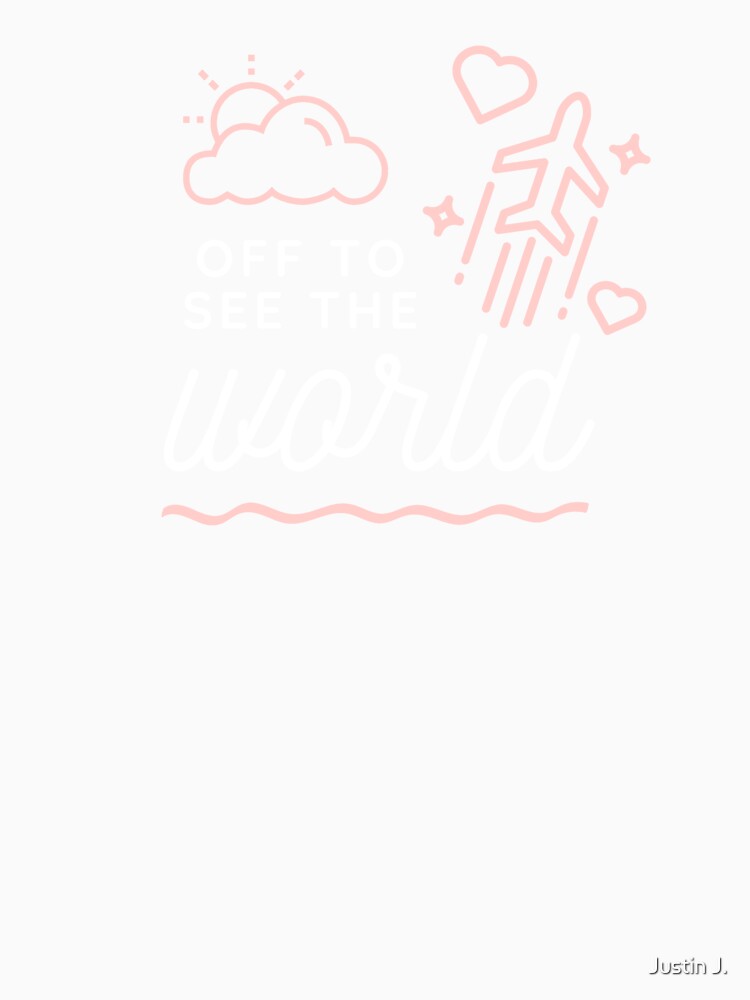 Off To See The World apparel by Trendy Merch 90