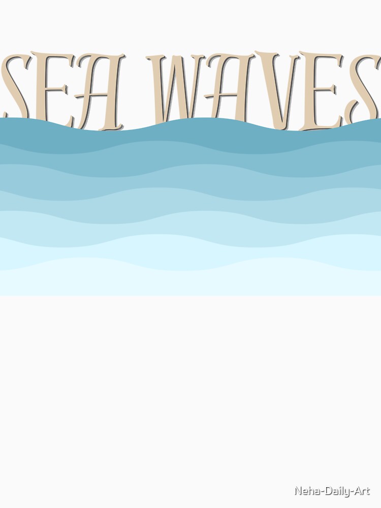 Sea Waves Calligraphy – Ocean Wave Digital Art Design by Neha-Daily-Art