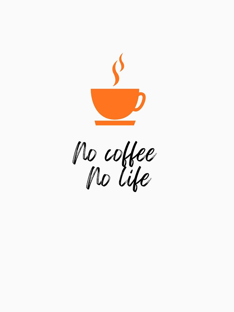 No Coffee No Life Funny Coffee Lover Design by gluxdesing