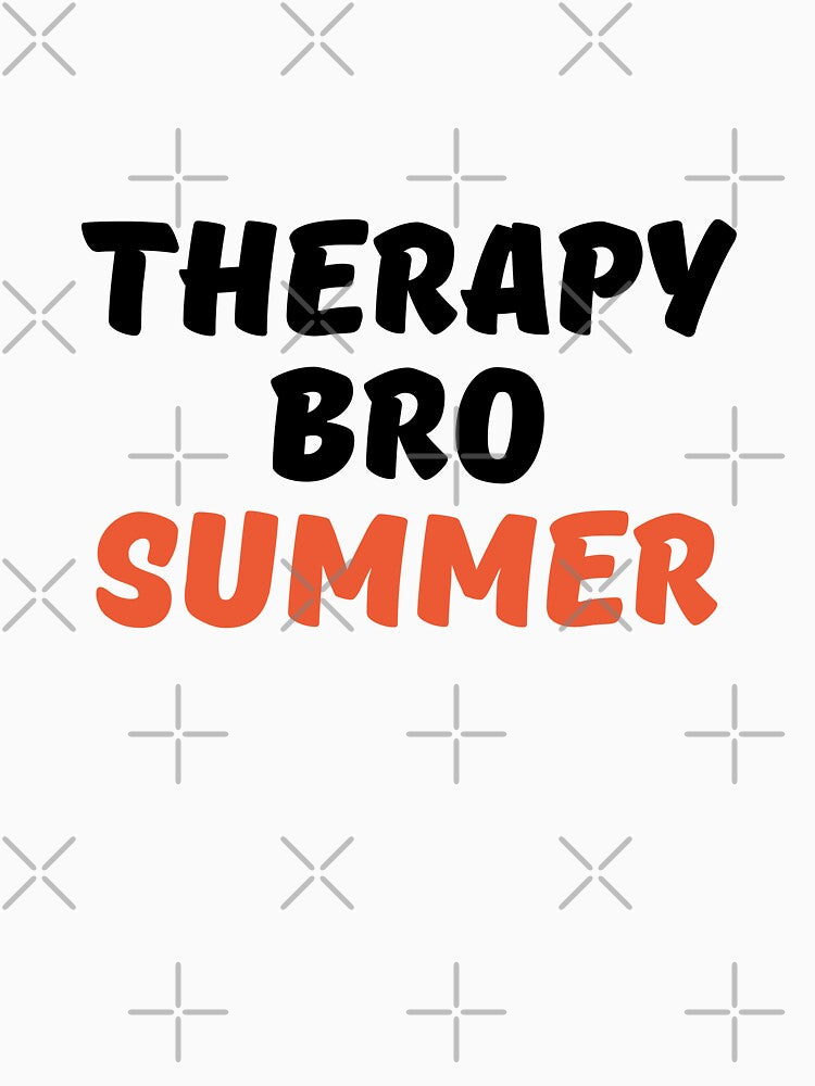Therapy Bro Summer – Bold Streetwear Meme by holaitssher
