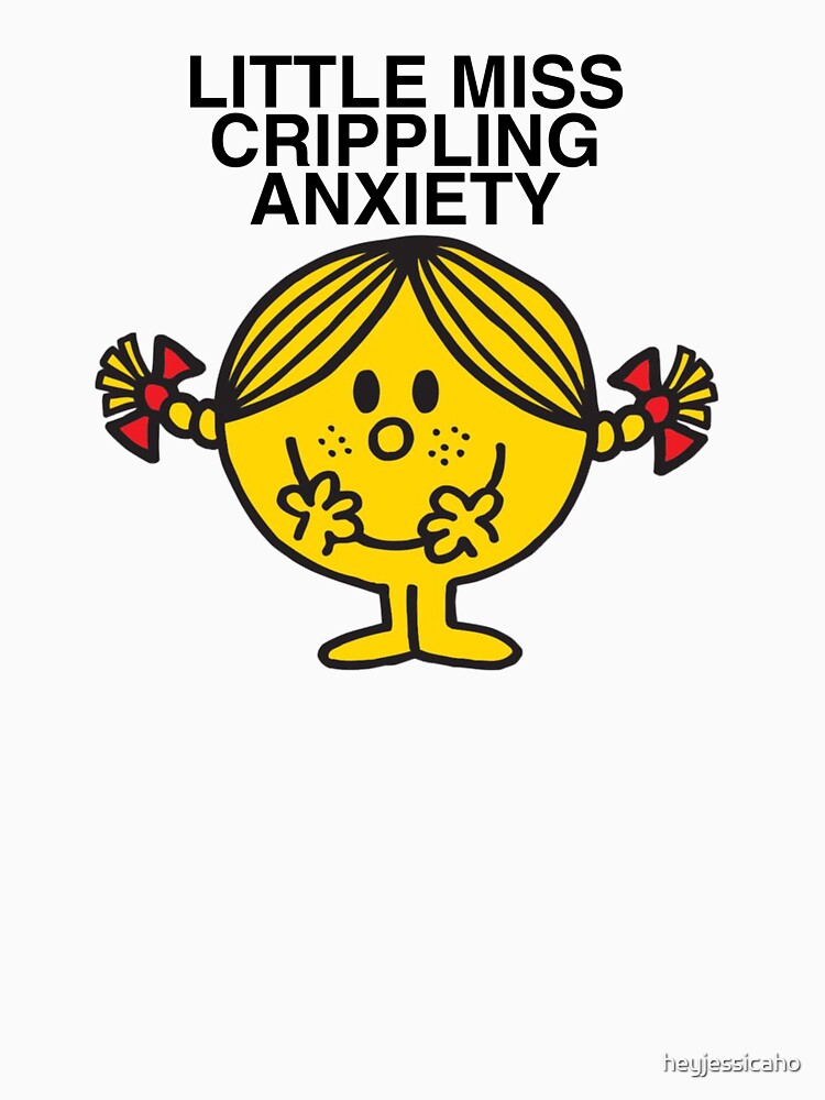 little miss crippling anxiety by heyjessicaho