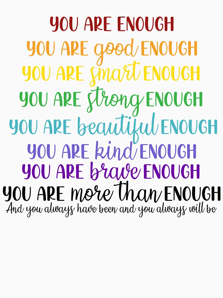 You Are Enough by SuperFloofRes