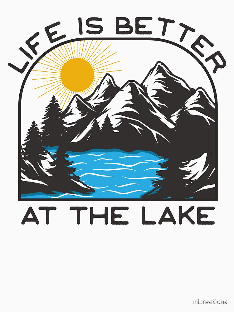 Life Is Better At The Lake Beautiful T-Shirt Design by micreations