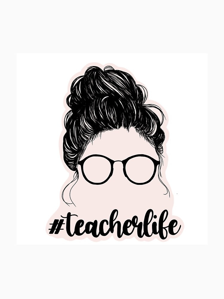 Messy Bun Teacher Life by boyderin0010