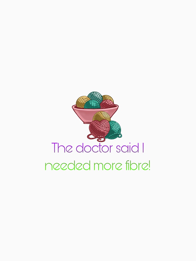 The Doctor said I needed more fibre by boxerwine
