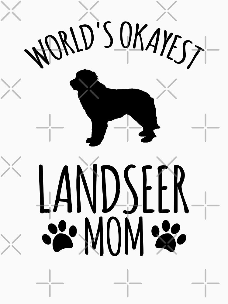 Worlds Okayest Landseer Mom - Dog Mom by kindxinn
