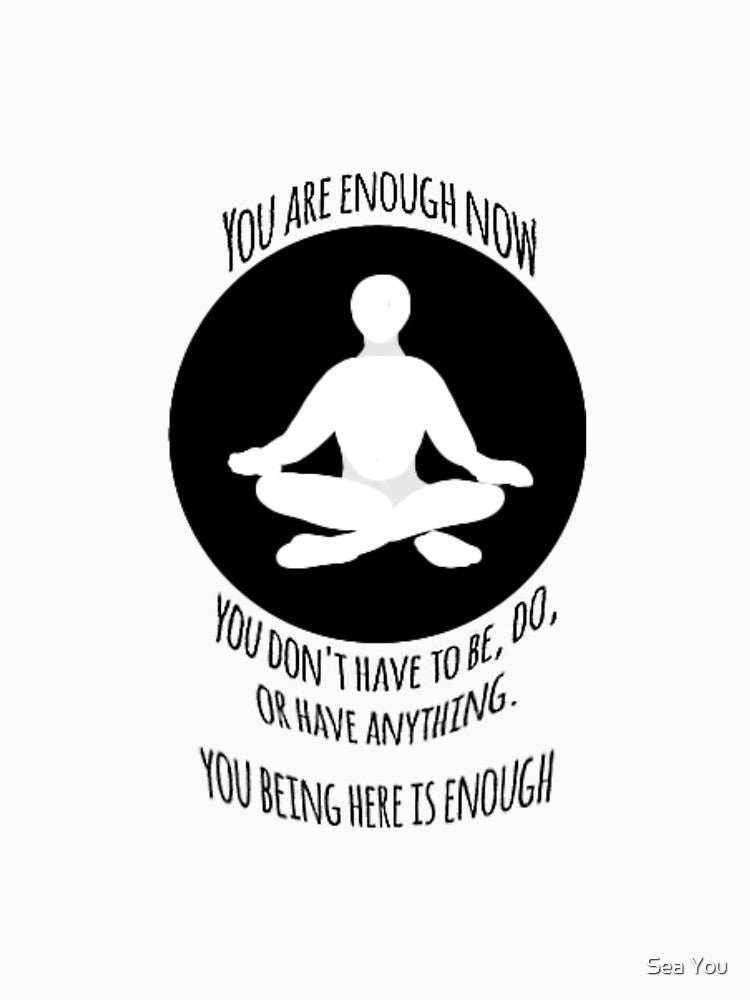 You are enough #9 by Sea You