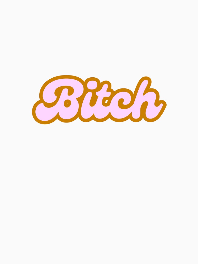 "Bitch" Funny Meme Gen Z Humour by Lemon-y-Shark
