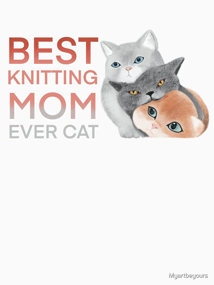 Best Knitting Mom Ever Cat by Myartbeyours