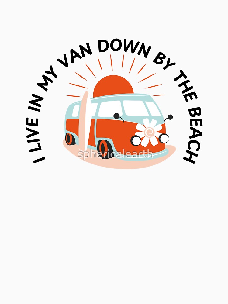 I live in my van down by the beach by sphericalearth