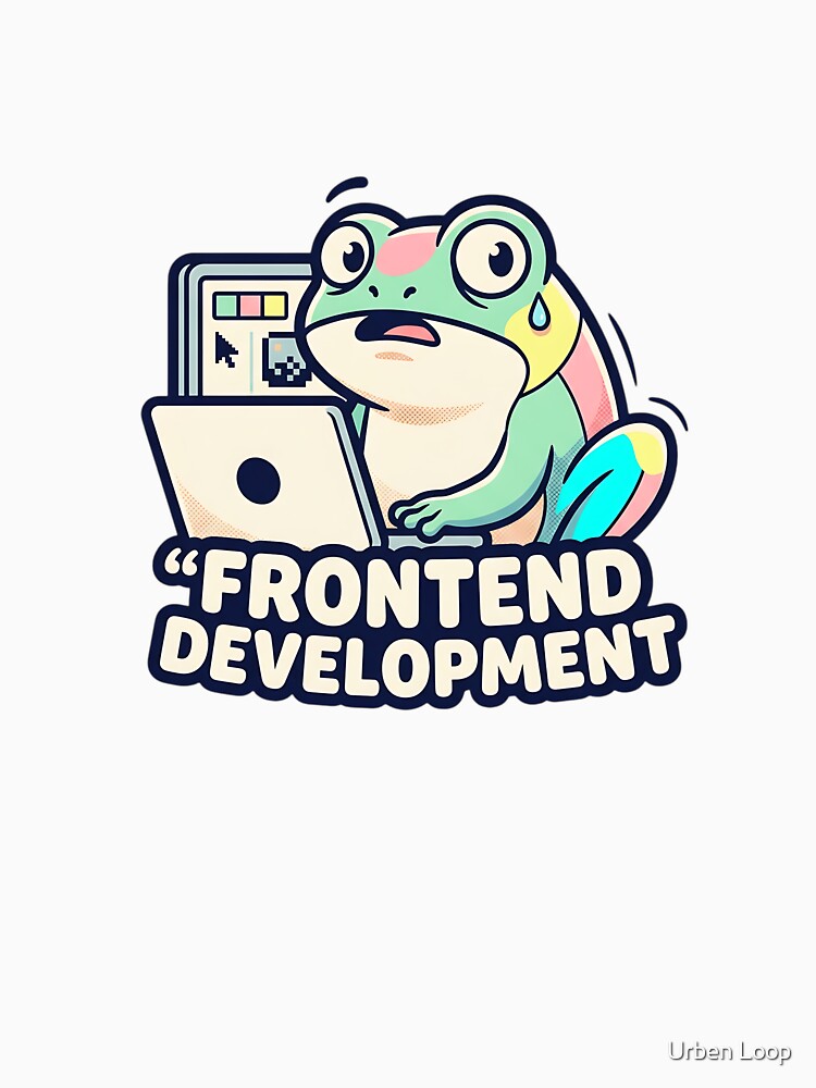 Cute Toad Frontend Development Software Engineer Tech Art by Urben Loop