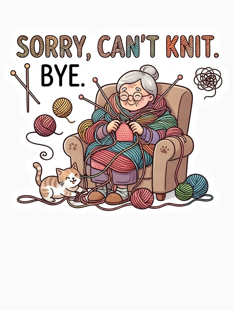 Sorry Can't Knit Bye Funny Granny Crafter & Cat Lover Design by KTD28_SHOP