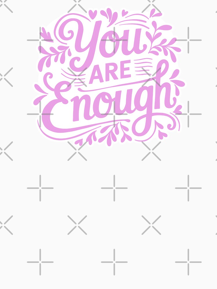 You Are Enough in Pink by Fern and Quill