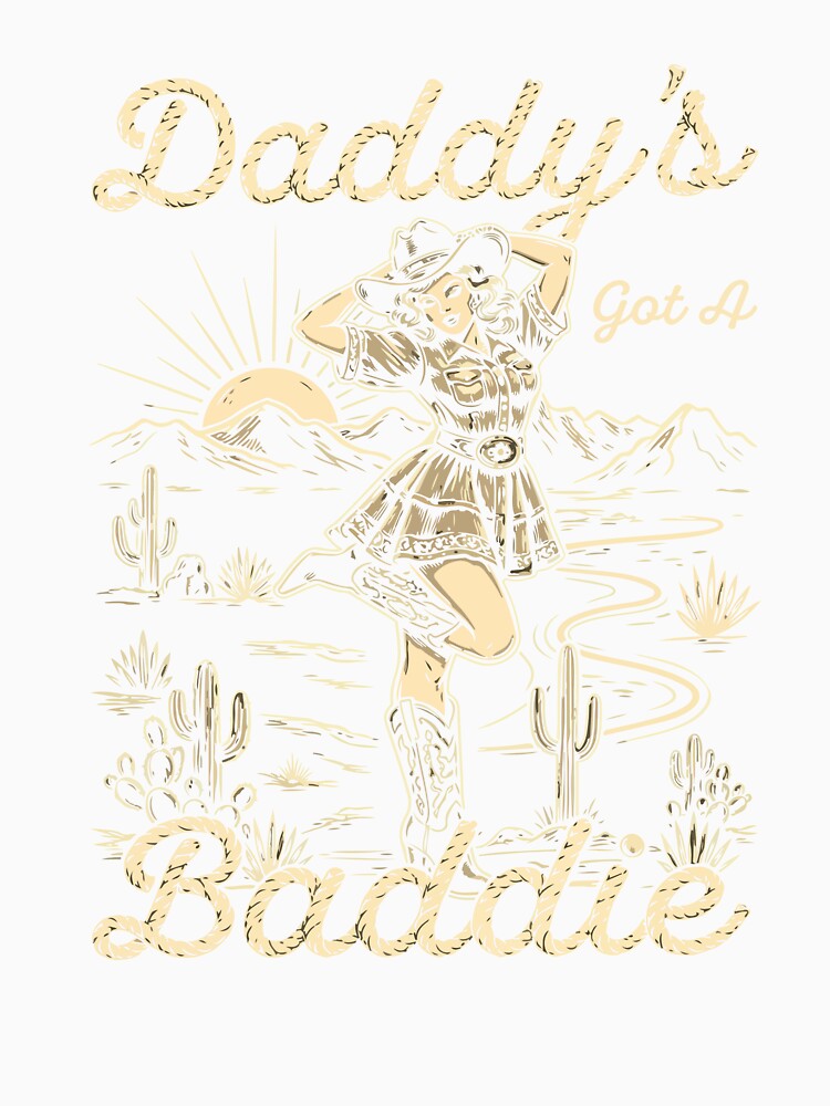Daddys Got A Baddie Funny Cowgirl Western Vintage Couple Humor by kiralynstration