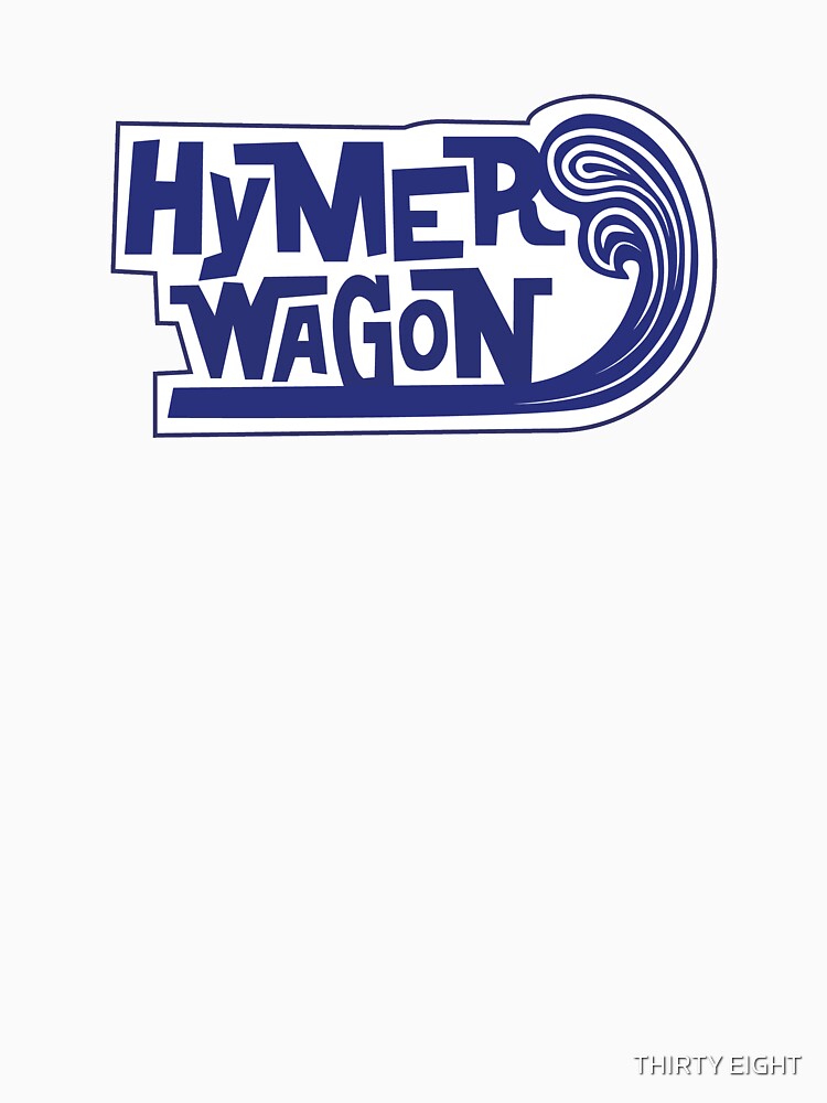 HYMER WAGON by THIRTY EIGHT