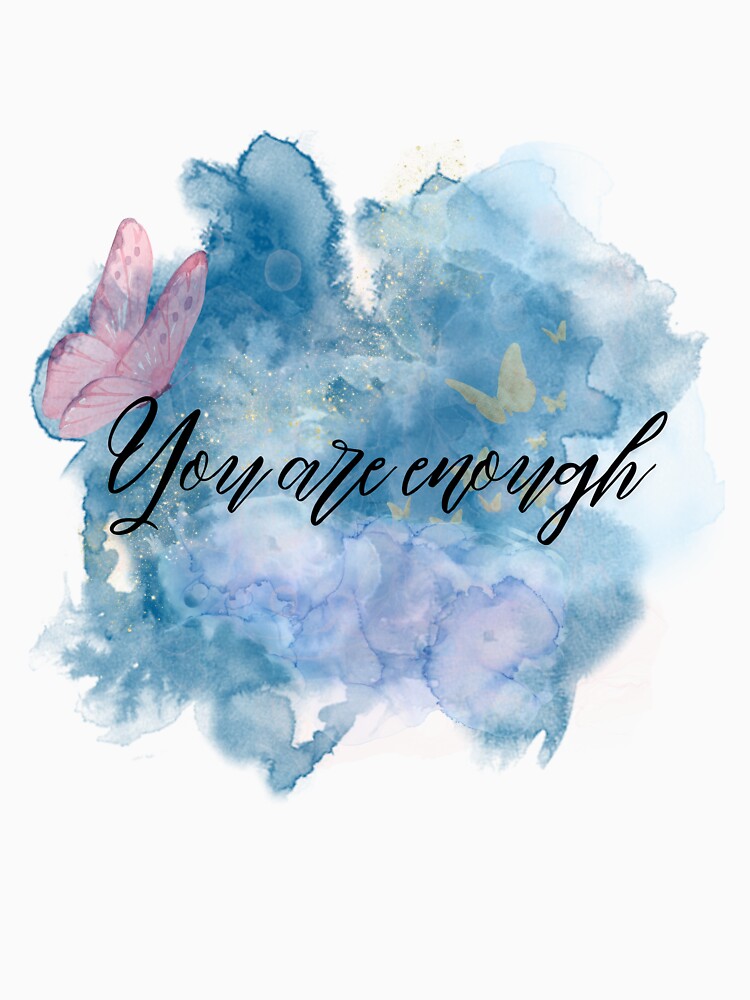You are enough- watercolor by vibrantvibes-co
