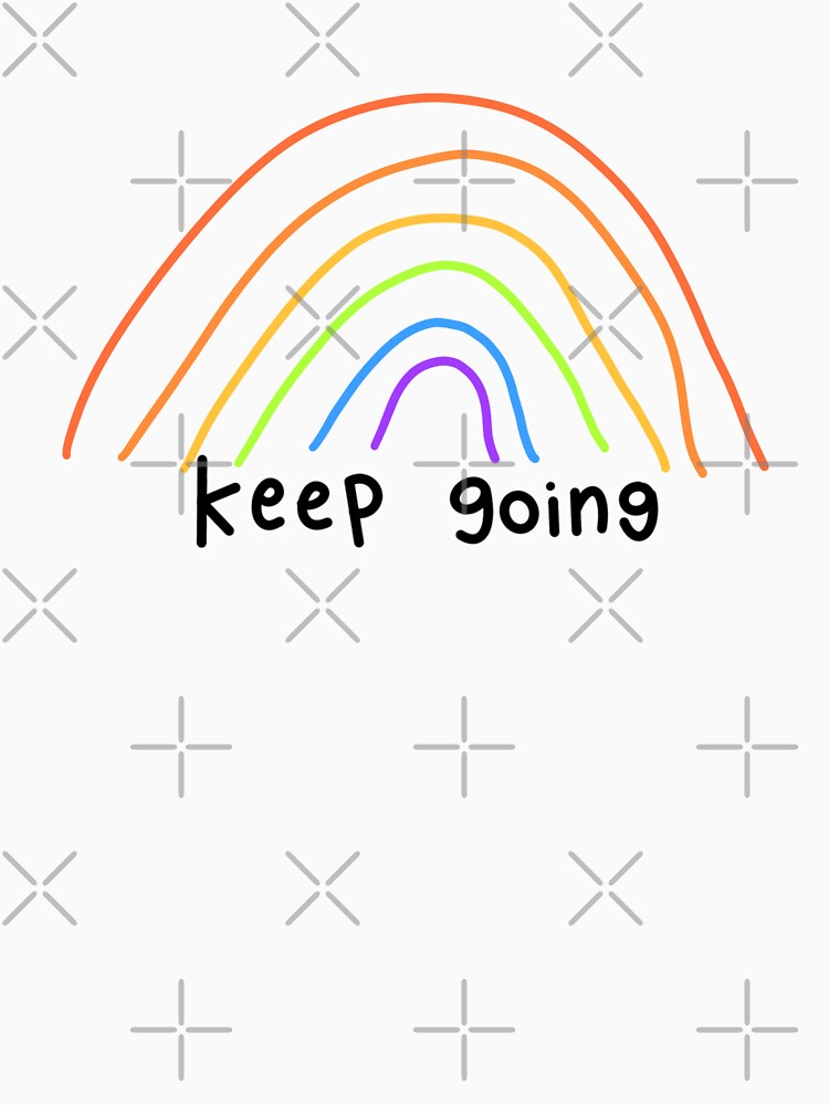 'Keep Going' Rainbow by tgannon
