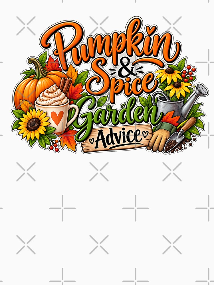 Pumpkin Spice & Garden Advice version 2 by Julie Leisure Gardening