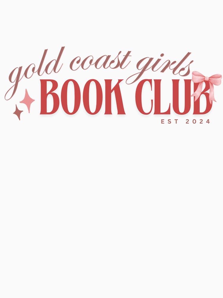 Gold Coast Girls Book Club T-Shirt by GCGirlsBookClub