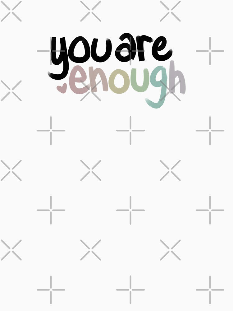 Rainbow You Are Enough by sleepysprout