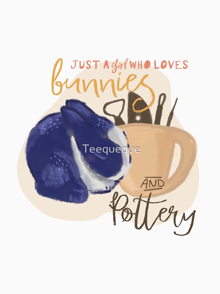 A girl who loves bunnies and pottery by Teequeque