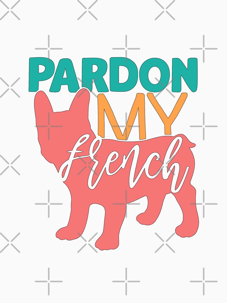 Full Time Dog Mom - Pardon my french by renderhome